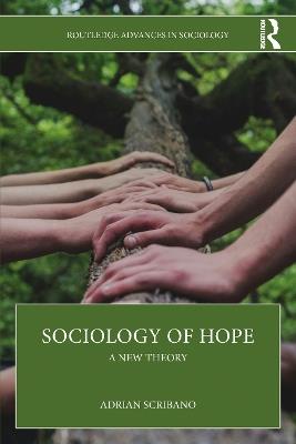 Sociology of Hope: A New Theory - Adrian Scribano - cover
