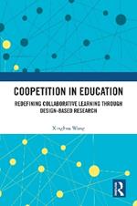 Coopetition in Education: Redefining Collaborative Learning through Design-Based Research