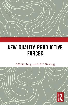 New Quality Productive Forces - GAI Kaicheng,HAN Wenlong - cover