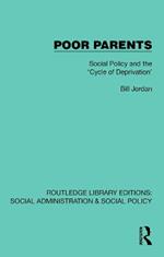 Poor Parents: Social Policy and the 'Cycle of Deprivation'