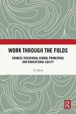 Work Through the Folds: Chinese Vocational School Principals and Educational Equity