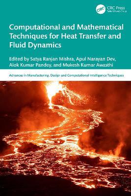 Computational and Mathematical Techniques for Heat Transfer and Fluid Dynamics - cover