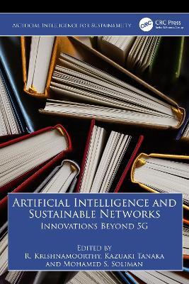 Artificial Intelligence and Sustainable Networks: Innovations Beyond 5G - cover