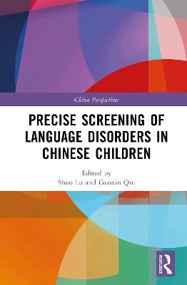 Precise Screening of Language Disorders in Chinese Children - cover