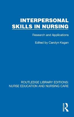 Interpersonal Skills in Nursing: Research and Applications - cover