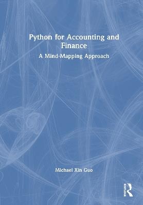 Python for Accounting and Finance: A Mind-Mapping Approach - Michael Xin Guo - cover
