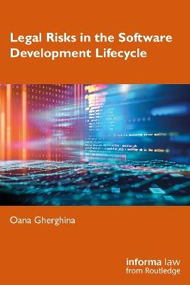 Legal Risks in the Software Development Lifecycle - Oana Gherghina - cover