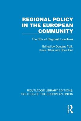 Regional Policy in the European Community: The Role of Regional Incentives - cover