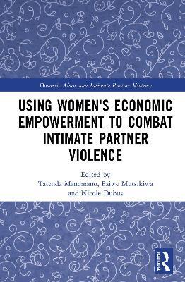 Using Women's Economic Empowerment to Combat Intimate Partner Violence - cover