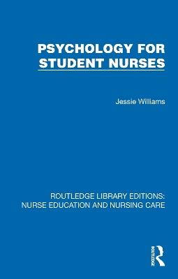 Psychology for Student Nurses - Jessie Williams - cover