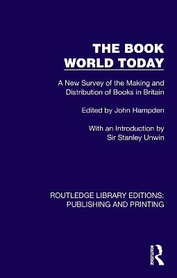 The Book World Today: A New Survey of the Making and Distribution of Books in Britain - cover