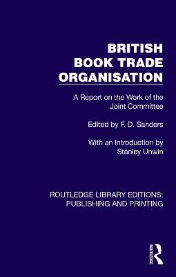 British Book Trade Organisation: A Report on the Work of the Joint Committee - cover