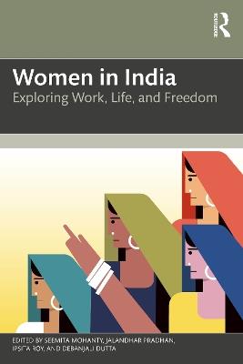 Women in India: Exploring Work, Life, and Freedom - cover