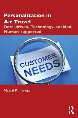 Personalization in Air Travel: Data-driven, Technology-enabled, Human-supported - Nawal K. Taneja - cover