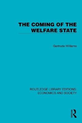 The Coming of the Welfare State - Professor Lady Williams - cover