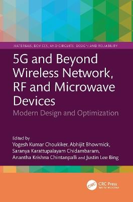 5G and Beyond Wireless Network, RF and Microwave Devices: Modern Design and Optimization - cover