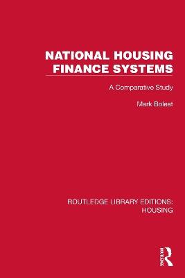 National Housing Finance Systems: A Comparative Study - Mark Boleat - cover