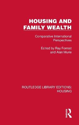 Housing and Family Wealth: Comparative International Perspectives - cover