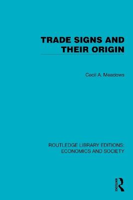Trade Signs and their Origin - Cecil A. Meadows - cover
