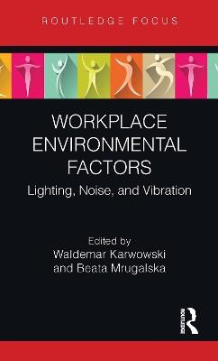 Workplace Environmental Factors: Lighting, Noise, and Vibration - cover