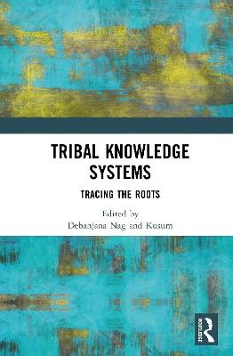 Tribal Knowledge Systems: Tracing the Roots - cover