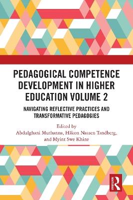 Pedagogical Competence Development in Higher Education Volume 2: Navigating Reflective Practices and Transformative Pedagogies - cover