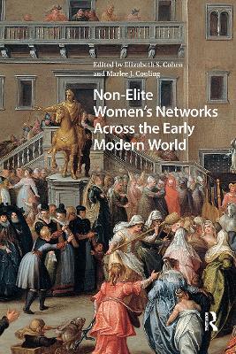 Non-Elite Women's Networks Across the Early Modern World - cover