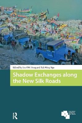 Shadow Exchanges along the New Silk Roads - cover