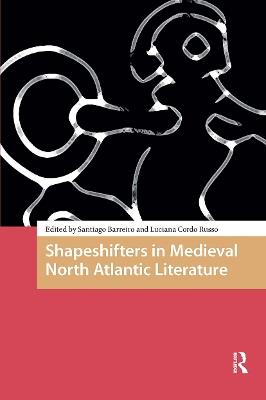 Shapeshifters in Medieval North Atlantic Literature - cover