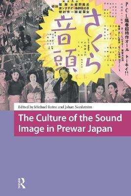 The Culture of the Sound Image in Prewar Japan - cover