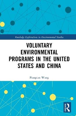 Voluntary Environmental Programs in the United States and China - Pianpian Wang - cover