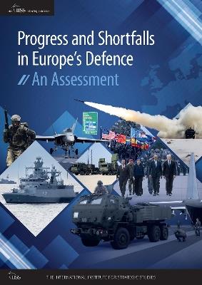 Progress and Shortfalls in Europe’s Defence: An Assessment - cover