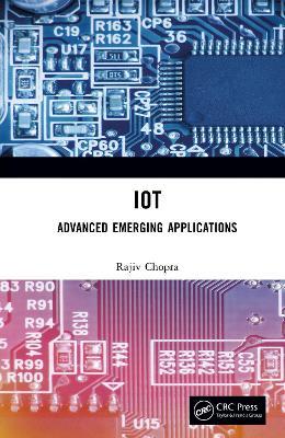 IoT: Advanced Emerging Applications - Rajiv Chopra - cover