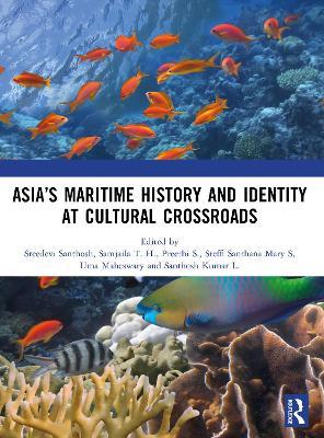 Asia’s Maritime History and Identity at Cultural Crossroads - cover