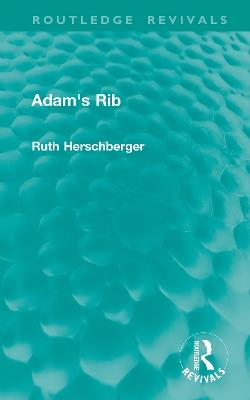 Adam's Rib - Ruth Herschberger - cover