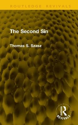 The Second Sin - Thomas S. Szasz - cover