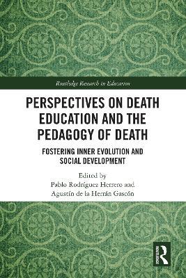 Perspectives on Death Education and the Pedagogy of Death: Fostering Inner Evolution and Social Development - cover