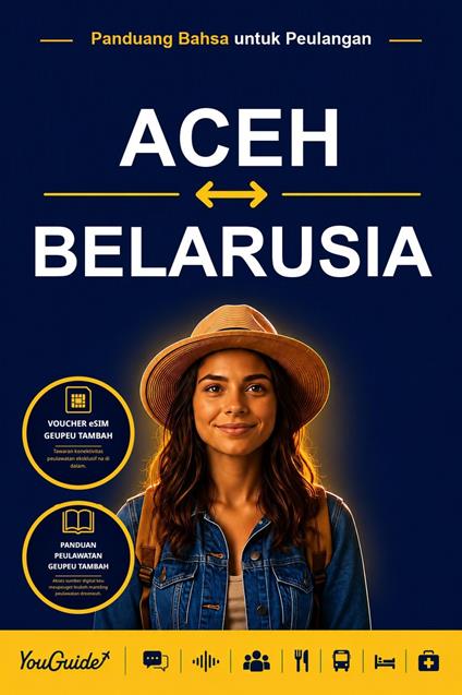 The Language Guide for Travelers - Acehnese to Belarusian
