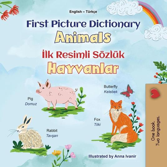 First Picture Dictionary Animals Ilk Resimli Sözlük Hayvanlar - KidKiddos Books - ebook