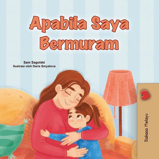 Apabila Saya Bermuram - KidKiddos Books,Sam Sagolski - ebook