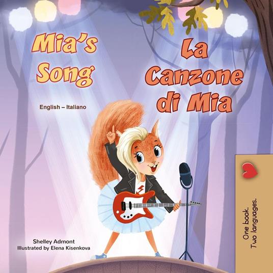 Mia’s Song La Canzone di Mia - Shelley Admont,KidKiddos Books - ebook