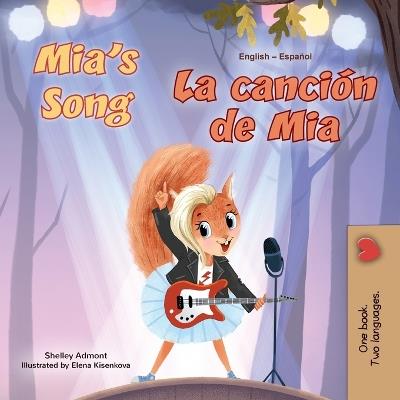 Mia's Song (English Spanish Bilingual Children's Book) - Shelley Admont,Kidkiddos Books - cover