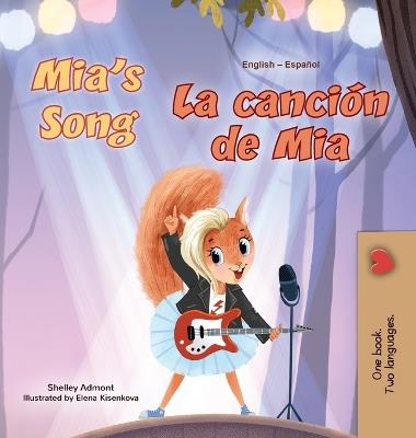 Mia's Song (English Spanish Bilingual Children's Book) - Shelley Admont,Kidkiddos Books - cover