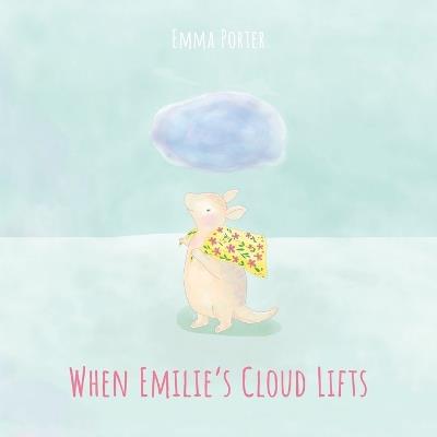 When Emilie's Cloud Lifts - Emma Porter - cover