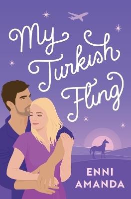 My Turkish Fling - Enni Amanda - cover
