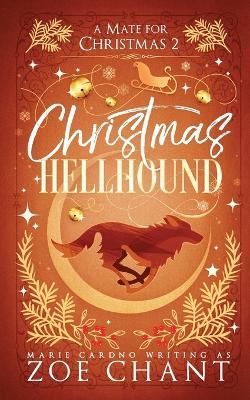 Christmas Hellhound - Zoe Chant,Marie Cardno - cover