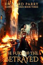 The Fury of the Betrayed