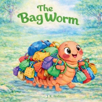 The Bag Worm - J K Redman - cover