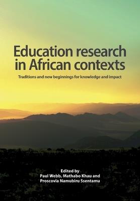 Education Research in African Contexts: Traditions and New Beginnings for Knowledge and Impact - cover