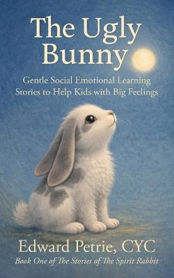 The Ugly Bunny - Edward Petrie - cover